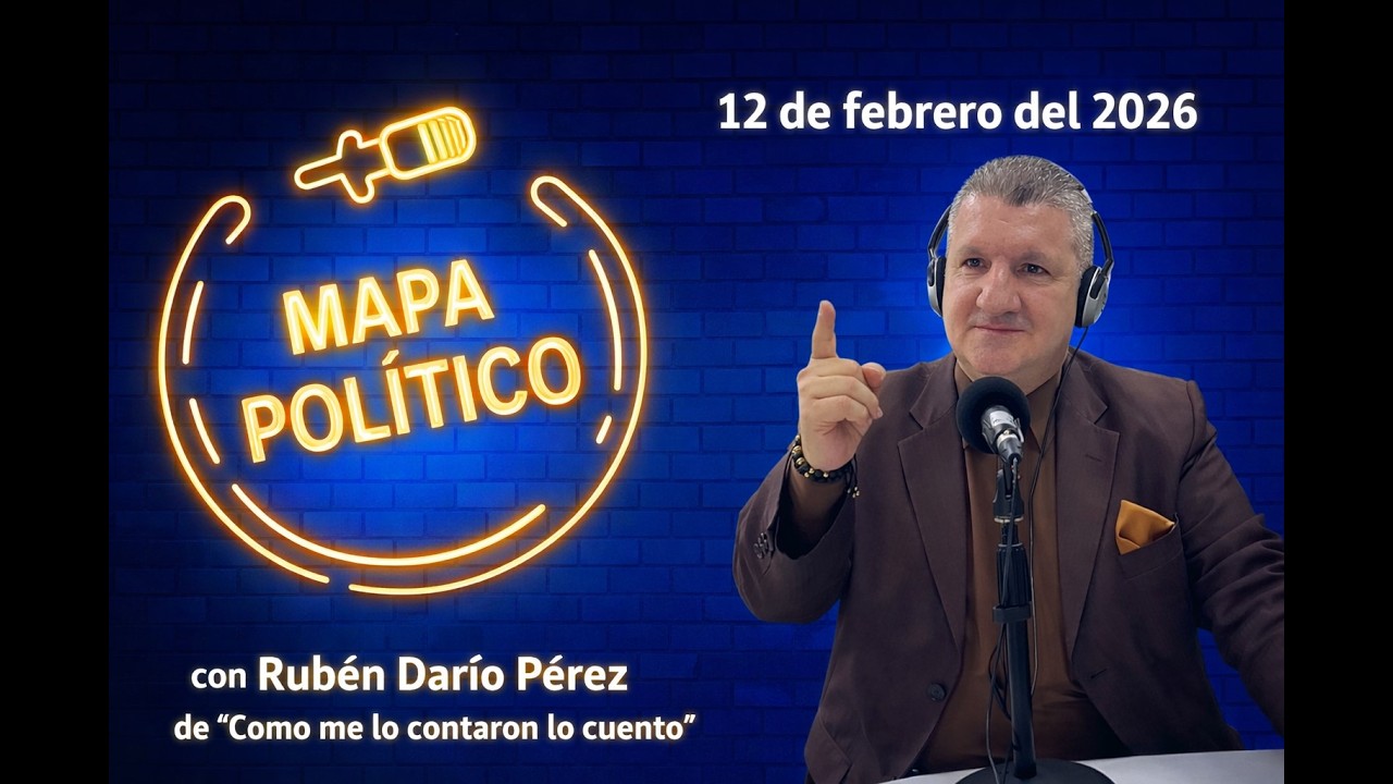 Mapa Político Programa radial del 12 de febrero del 2026
