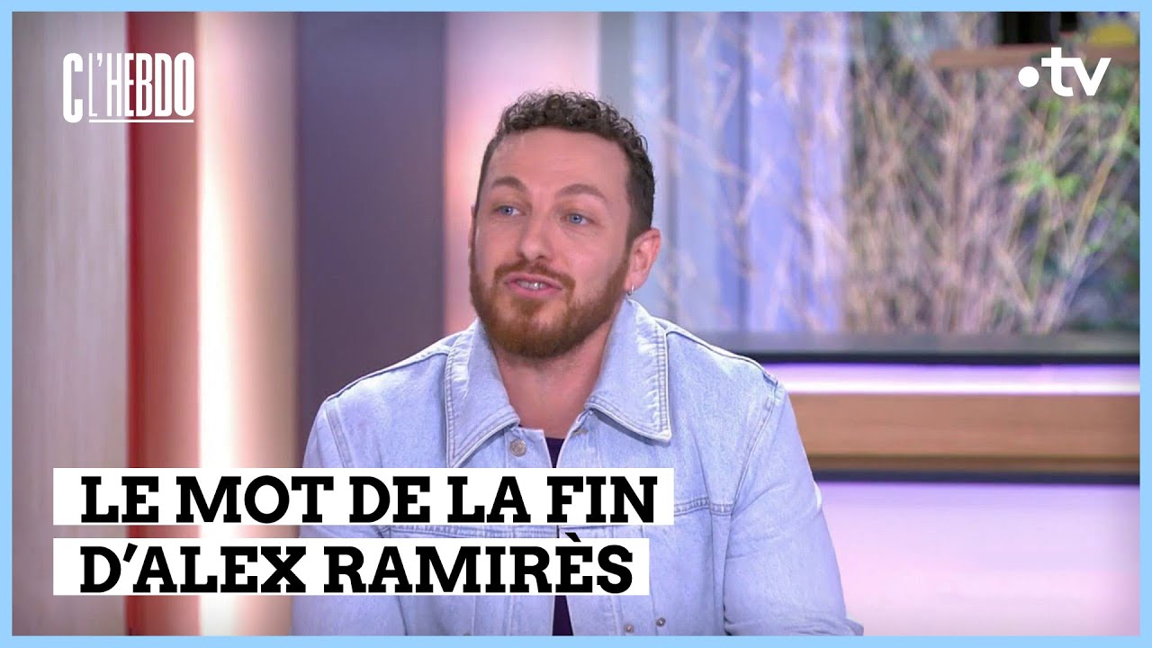 Le mot de la fin… Une chronique qui n’a jamais aussi bien porté son nom - C l’hebdo - 01/06/2024