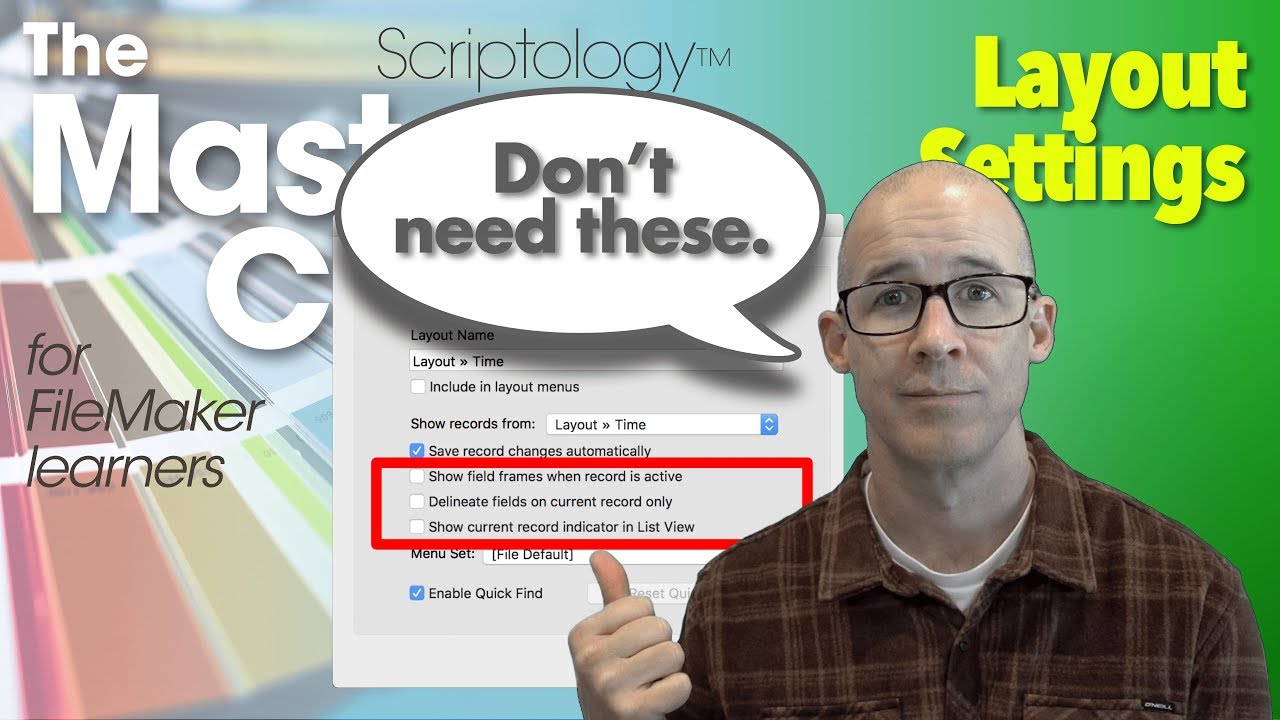 Lesson #12: Layout Mode & Design - Layout Settings - Scriptology Mastery Course FileMaker