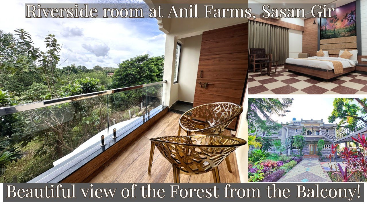 Riverside rooms at Anil Farms Gir Jungle Resort | Enjoy a relaxing and Peaceful family vacation!