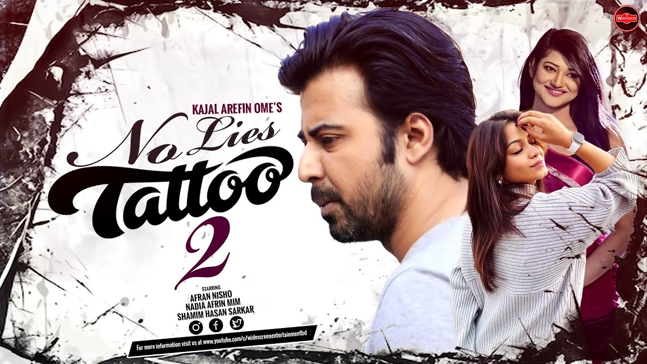 Kajal Arefin Ome's Best Drama | No Lies Tattoo 2 | Afran Nisho | Nadia Afrin Mim|Shamim Hasan Sarkar