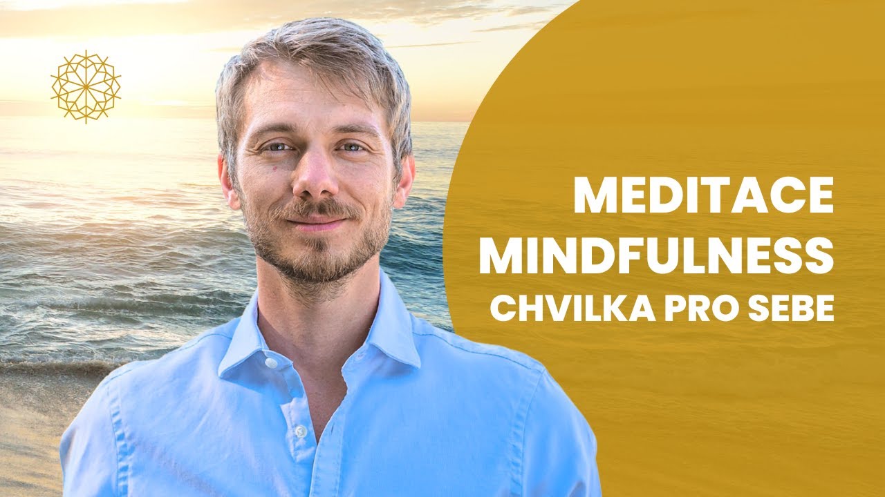 Meditace mindfulness (všímavosti) pro zvládání stresu | Marek Vich | Uvolnění, relaxace, klid