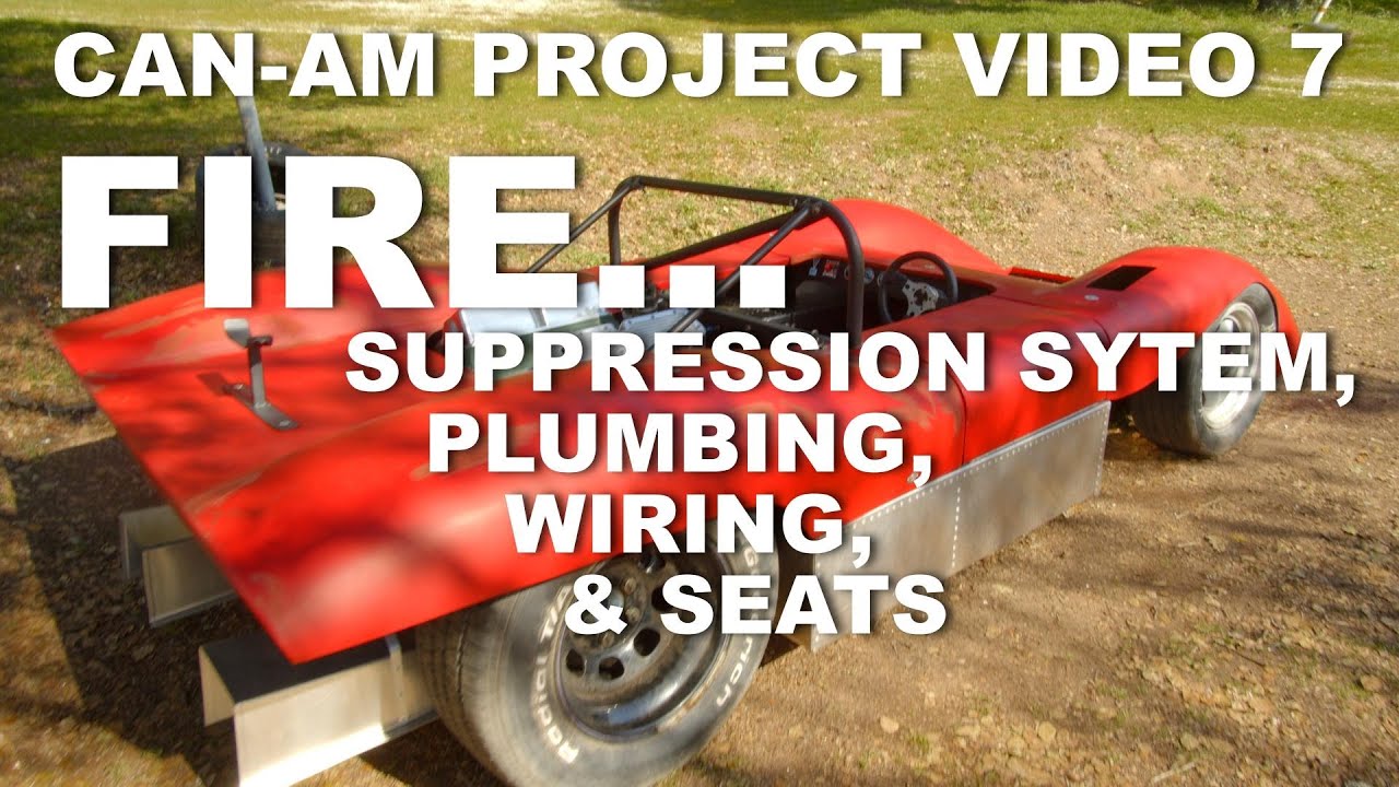 CAN AM Project Video 7: Fire Suppression System, Plumbing, Wiring, & Seats