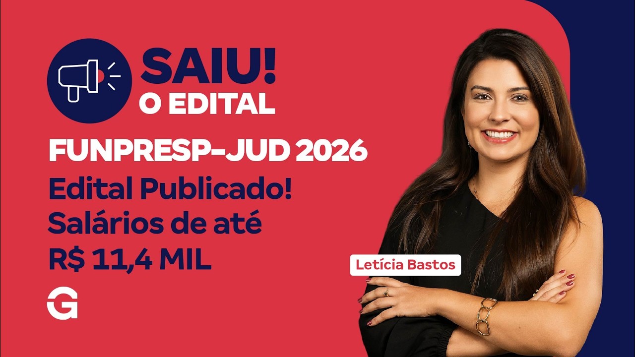 Concurso FUNPRESP-JUD 2026: Edital Publicado! Sal&aacute;rios de at&eacute; R$ 11,4 MIL