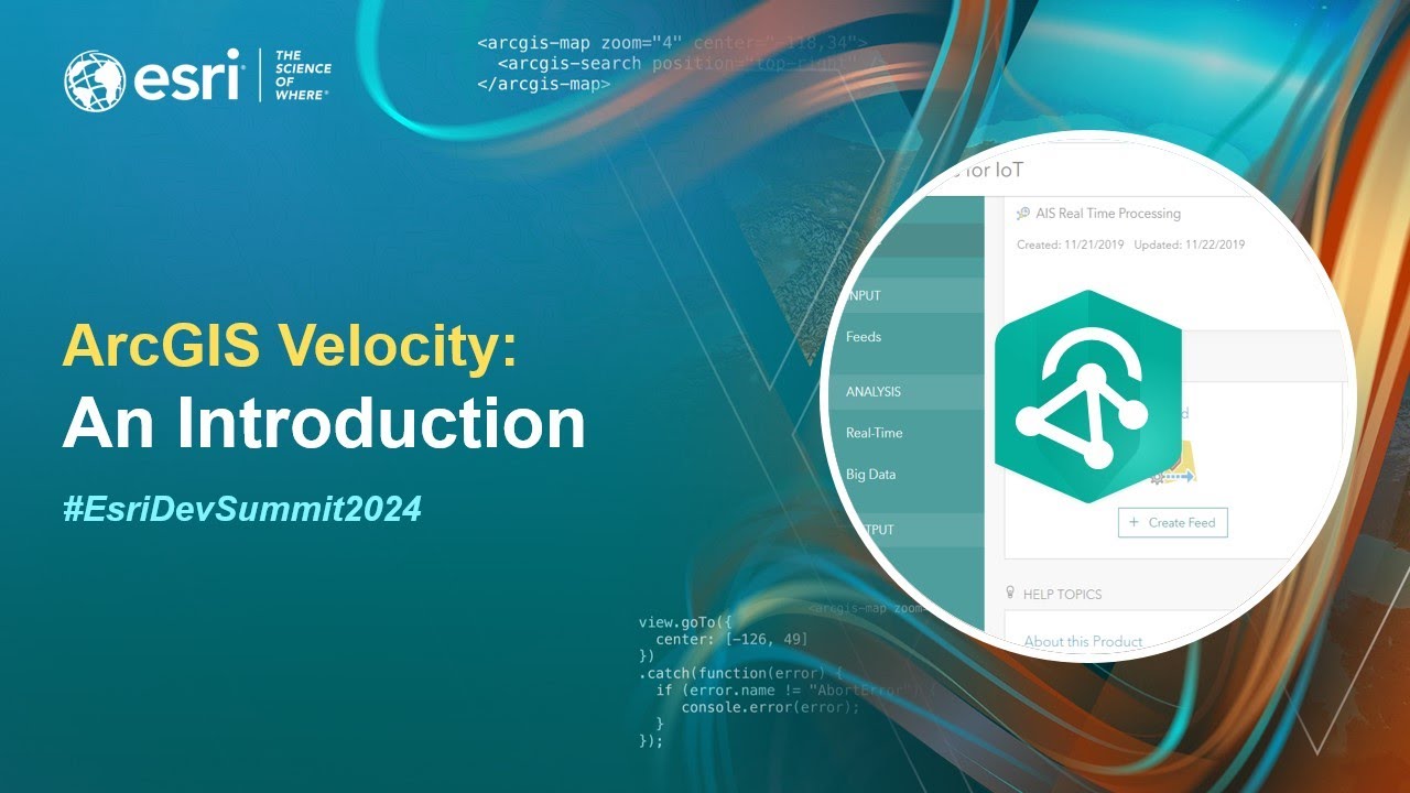 ArcGIS Velocity: An Introduction | #EsriDevSummit2024