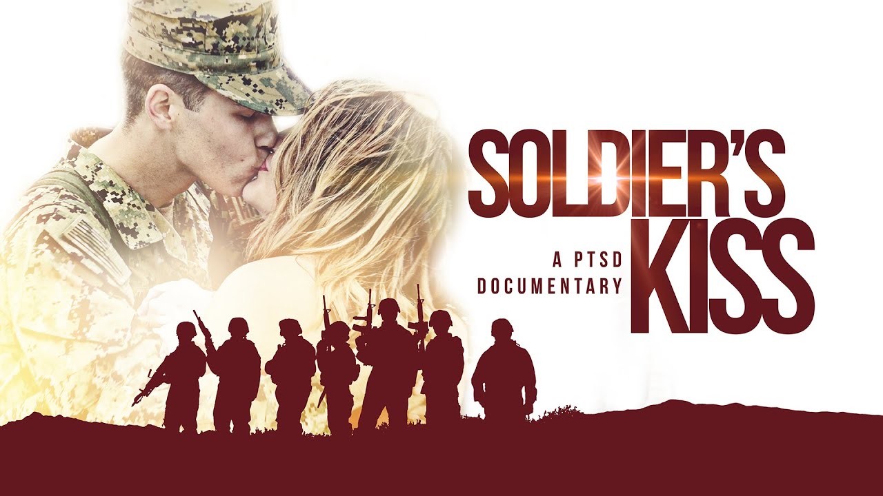 Soldier’s Kiss | PTSD Documentary