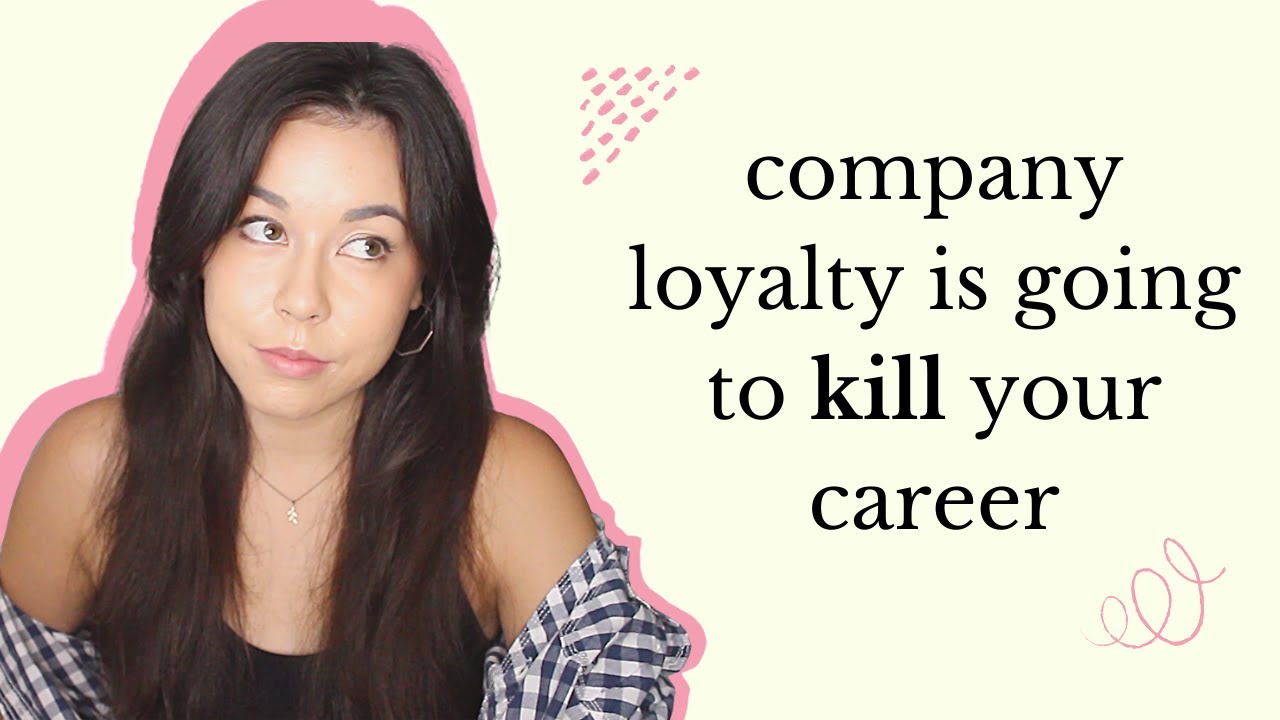 You should NEVER be loyal to a job.