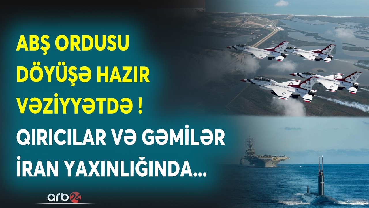 Dünya müharibəsi üçün ŞOK HAZIRLIQ: ABŞ ordusu DÖYÜŞ VƏZİYYƏTİNDƏ - İrana SARSIDICI ZƏRBƏ endirilir?