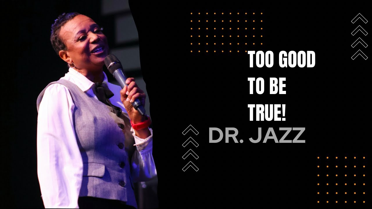 Dr. Jazz // Too Good To Be True!