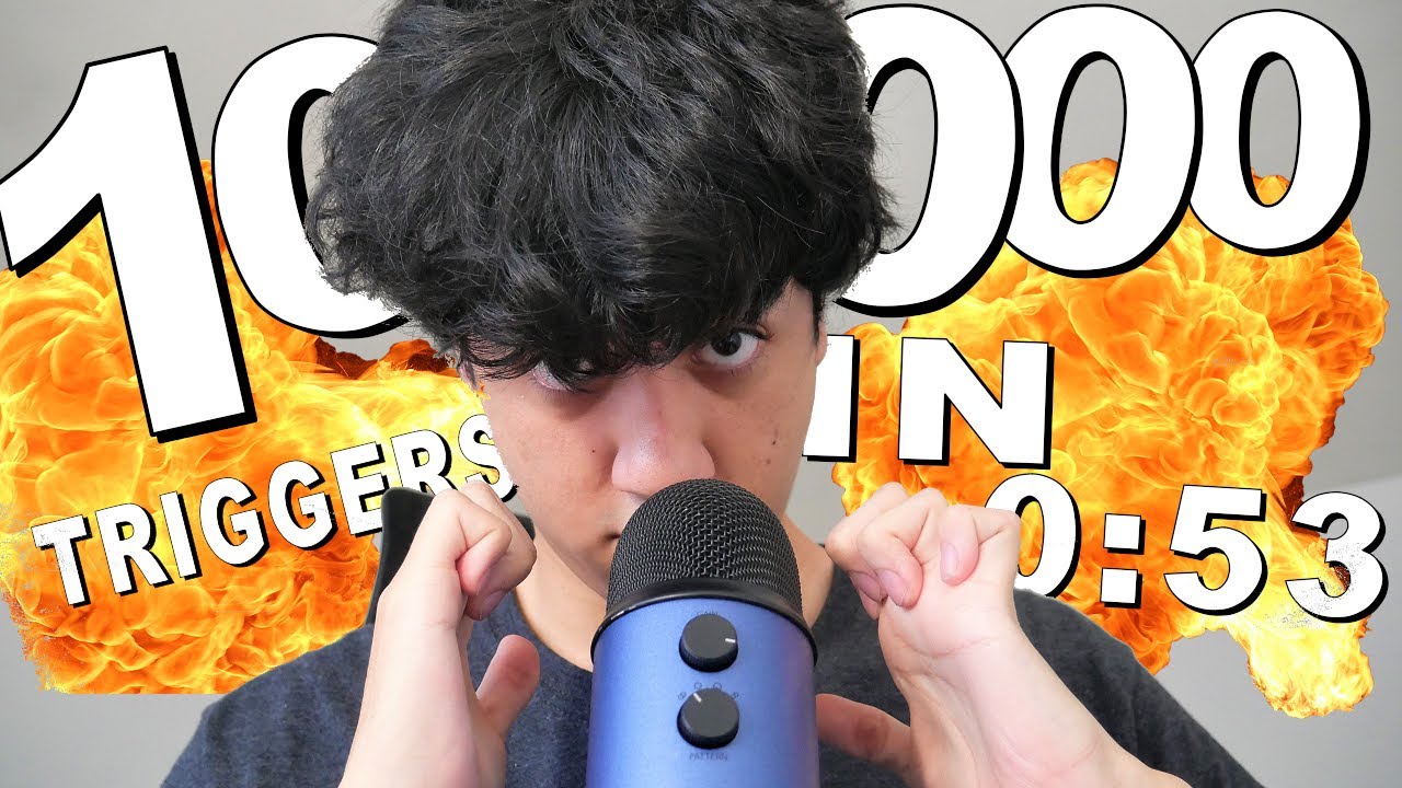 ASMR 10000 TRIGGERS IN 0:53
