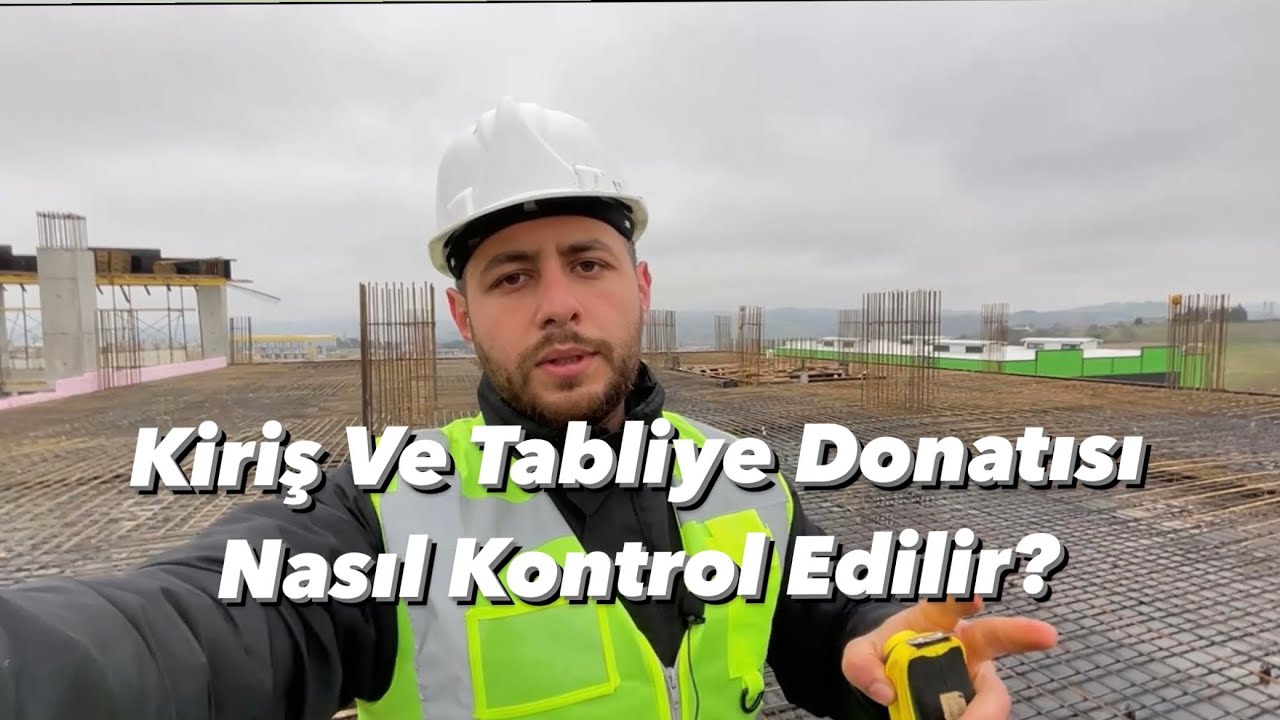 KİRİŞ VE TABLİYE DONATI KONTROLÜ NASIL YAPILIR?