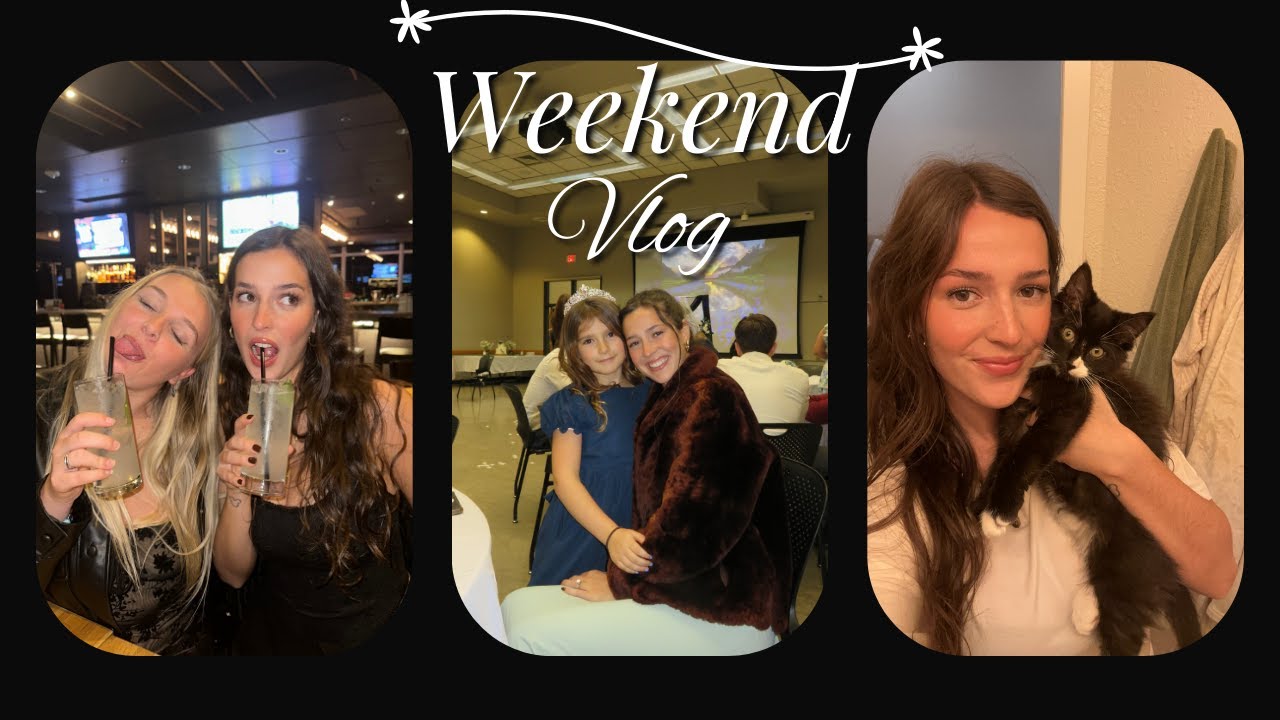 WEEKEND VLOG: GIRLS NIGHT OUT