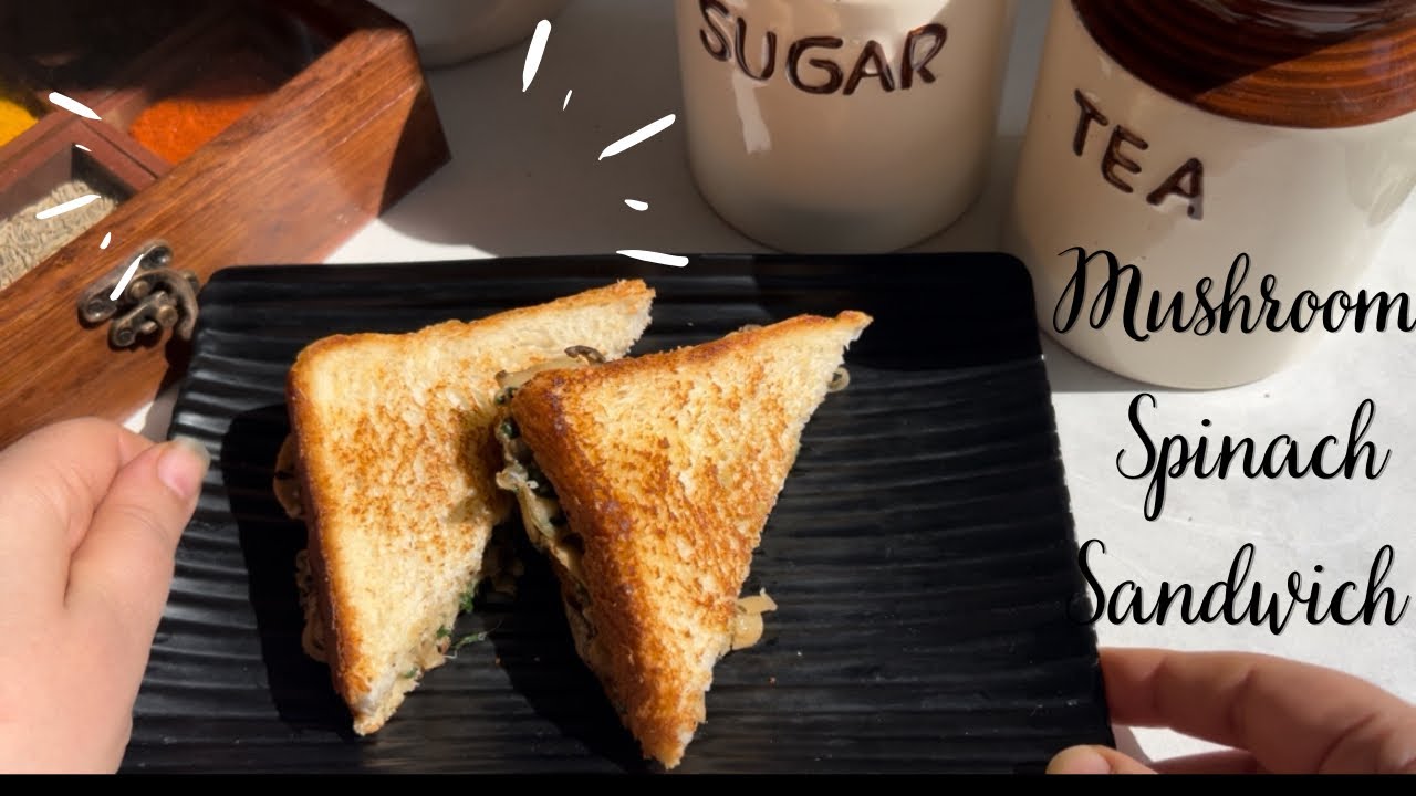 Mushroom Spinach Sandwich Recipe | मशरूम स्पिनच सैंडविच रेसिपी  #sandwich #breakfast #episode1 