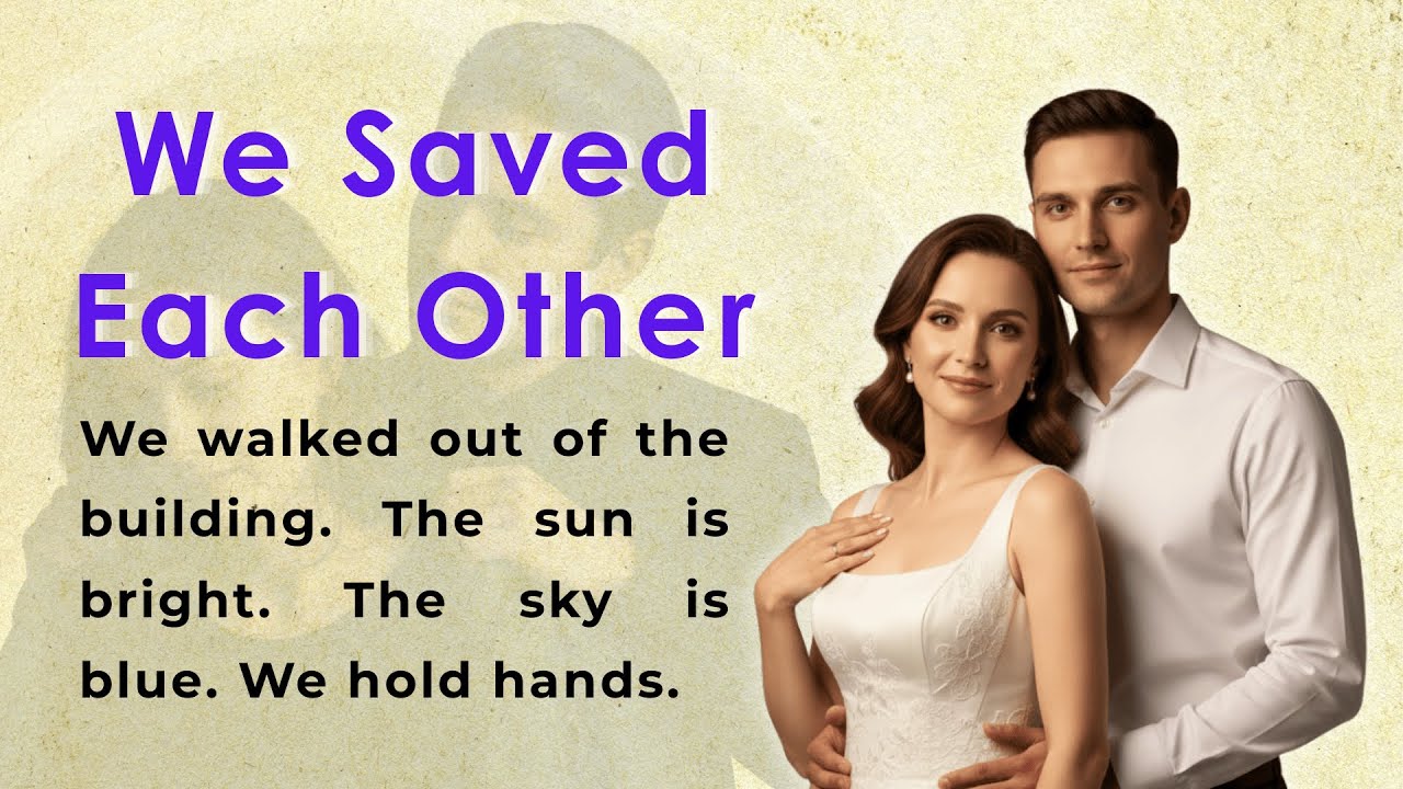 We Saved Each Other | Learn English Through Story Level 1 | Graded Reader (A1/A2)