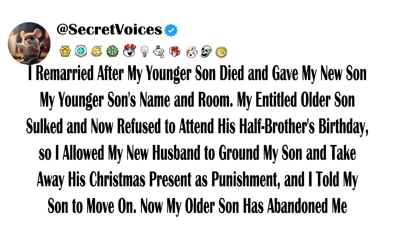 I Remarried After My Younger Son Died and Gave My New Son My Younger Son's Name and Room. My Enti...