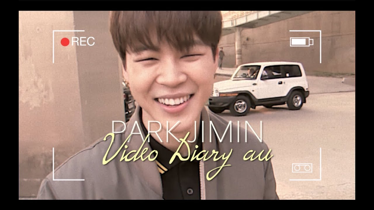 [ jimin ] video diary au
