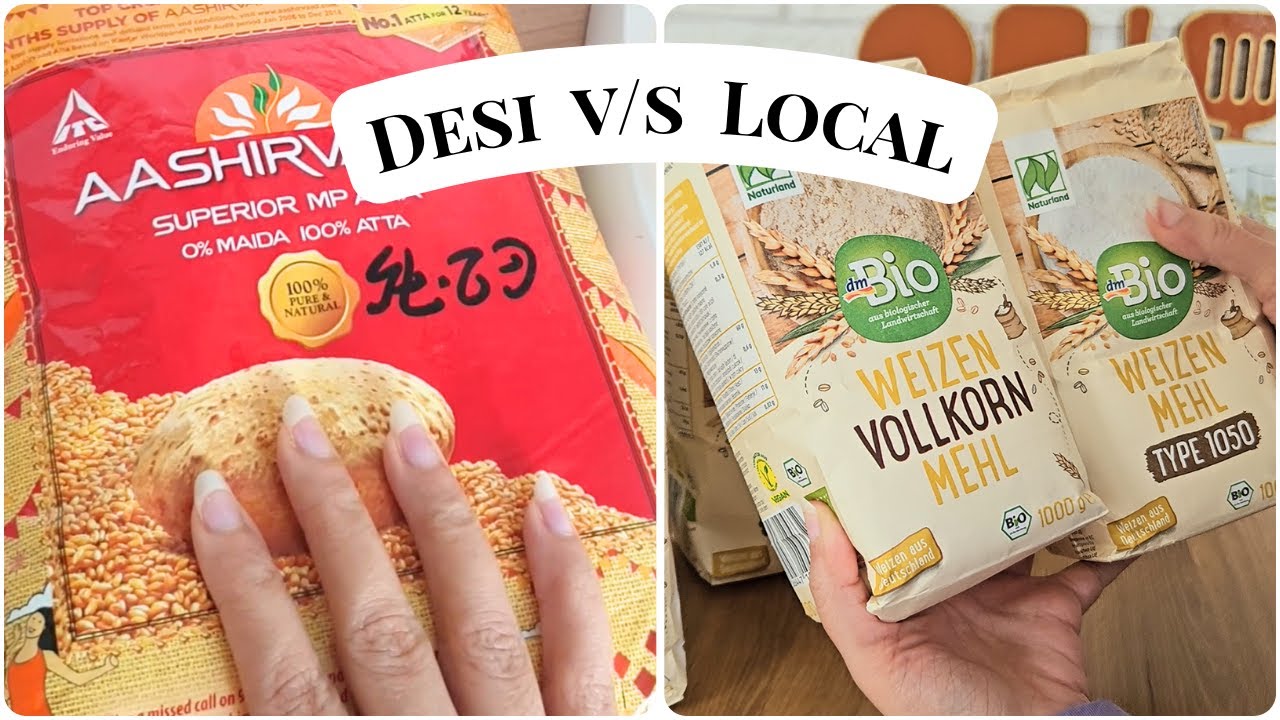 Best Aata In Germany - Desi vs Local Grocery Store