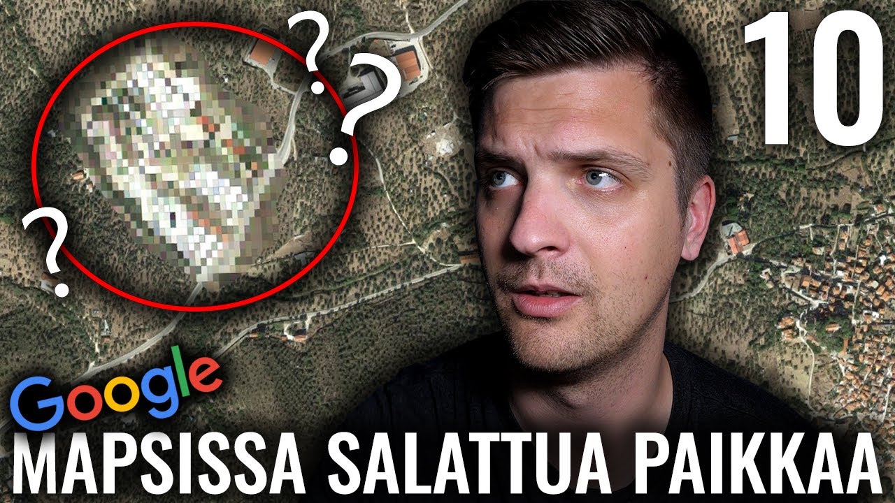 10 GOOGLE MAPSISSA SALATTUA PAIKKAA