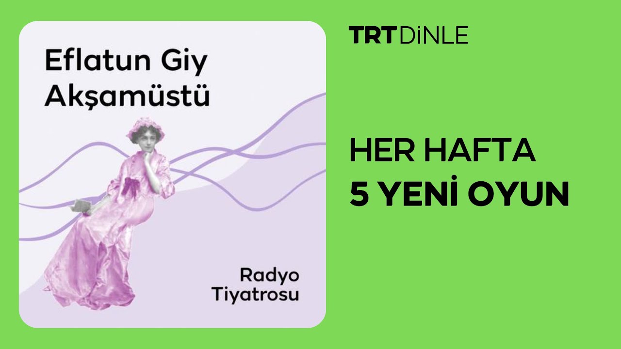 Radyo Tiyatrosu: Eflatun Giy Akşamüstü | Romantik
