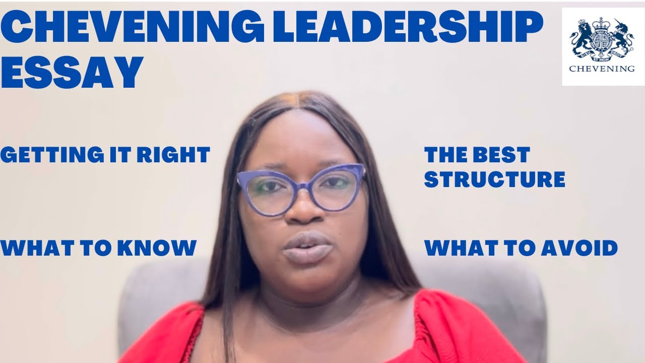 HOW TO WRITE THE CHEVENING LEADERSHIP ESSAY (2022/23) #chevening (Chevening Series Part 4)
