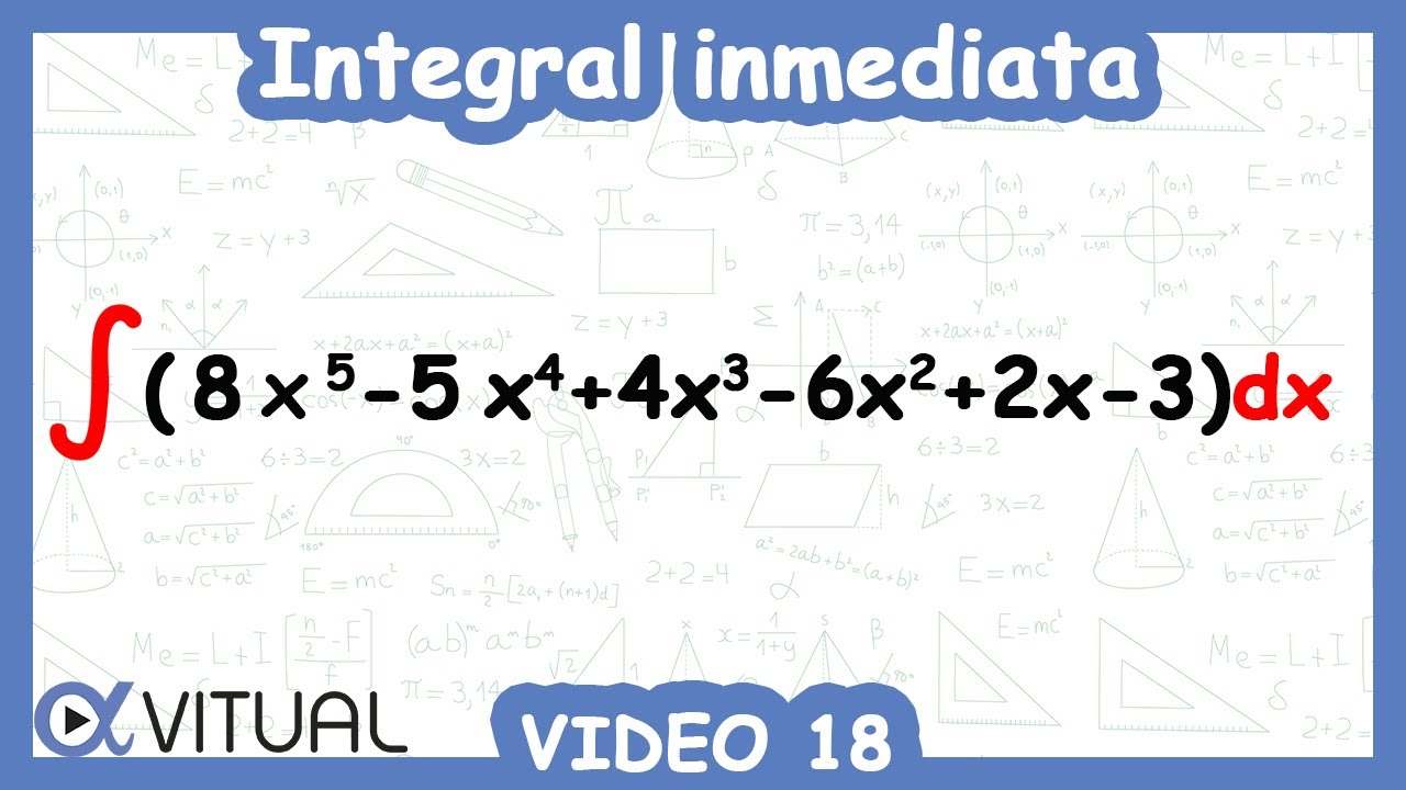 Integral inmediata ejemplo 18 | Cálculo integral - Vitual