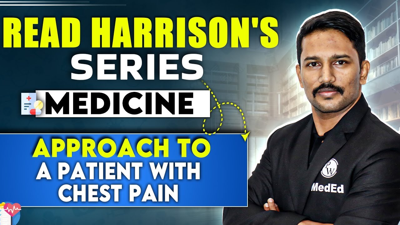 Medicine | Approach to a Patient with Chest pain | Dr. Santosh || Read Harrison's