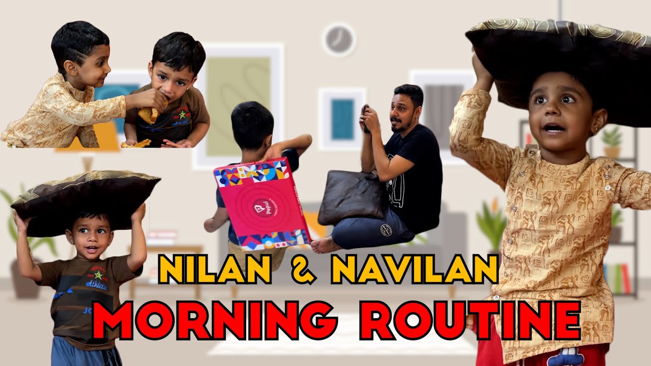 Nilan & Navilan Morning Routine 🥰