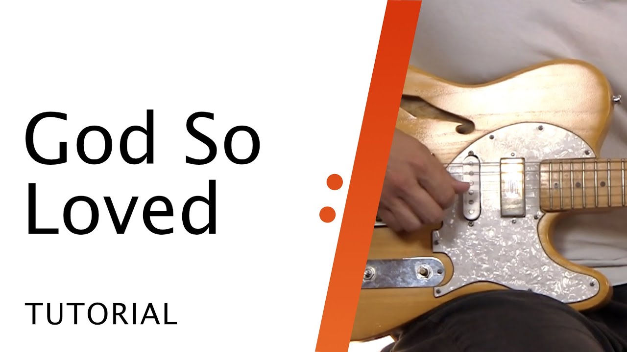 Lead Guitar Tutorial // God So Loved // We The Kingdom