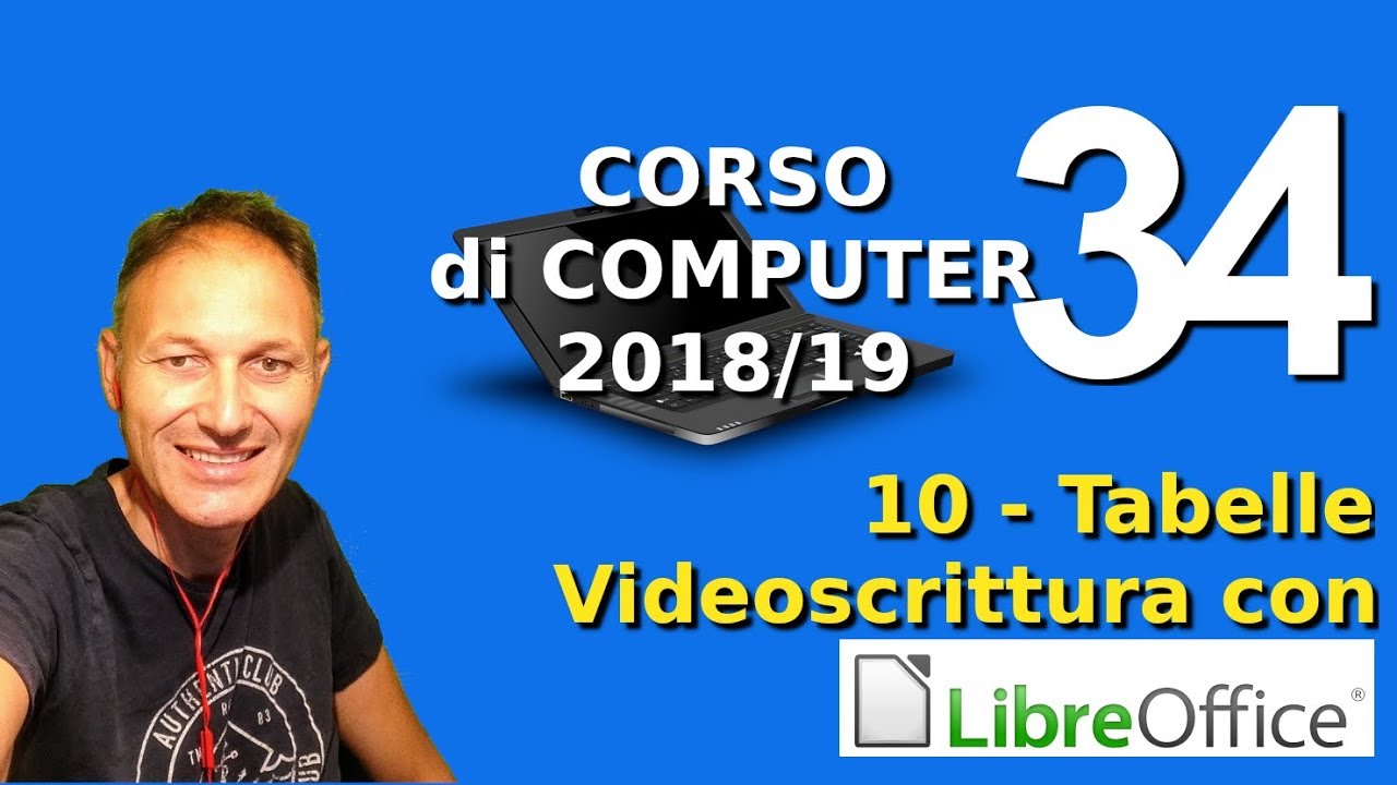 34 Corso computer 2018/19 | 10 LibreOffice - Le tabelle | Daniele Castelletti | Maggiolina