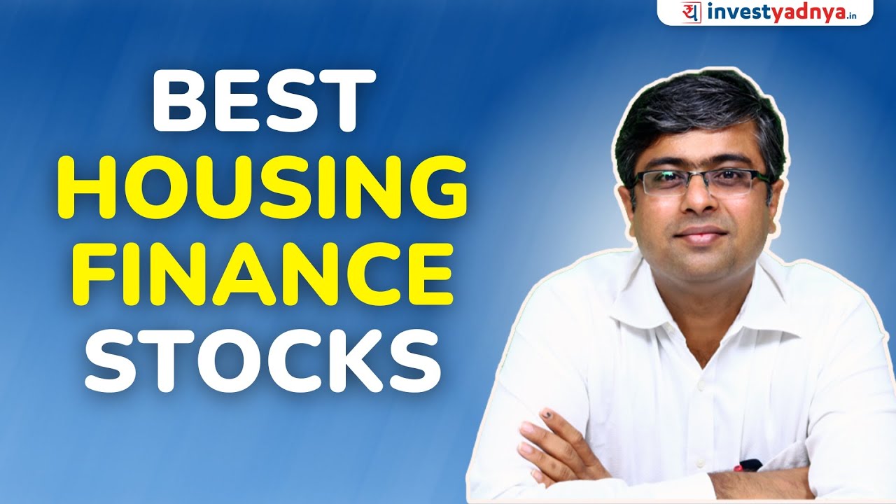 Best Housing Finance Stocks - 9 Point Analysis