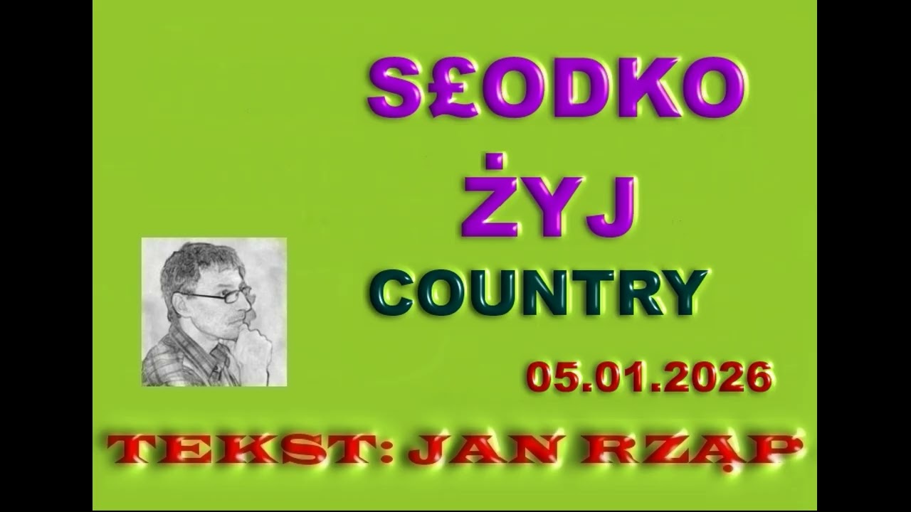 SŁODKO ŻYJ  -  COUNTRY