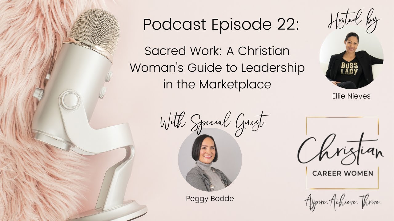Sacred Work: A Christian Woman's Guide to Leadership in the Marketplace