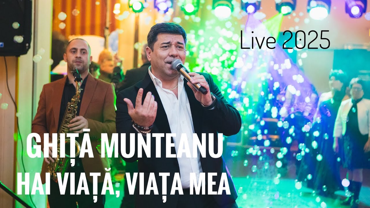Ghita Munteanu🎶 Hai viață, viața mea 💯Live 2025