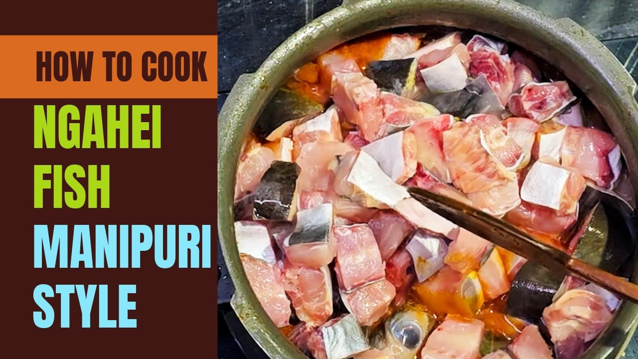 Нгахей Тонгба | Рыбное карри Баша | В стиле Манипури | Кухня Манипура | Знакомство с карри Манипура