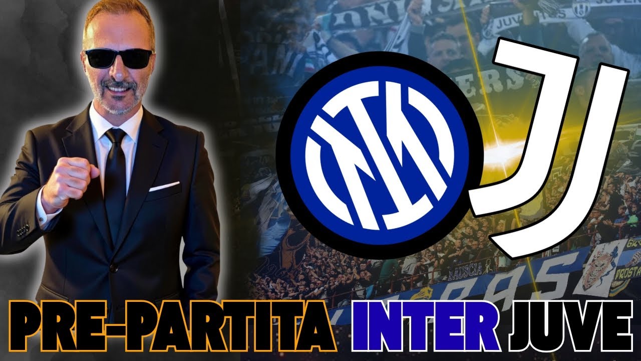 Pre match Inter-Juventus||formazioni e analisi
