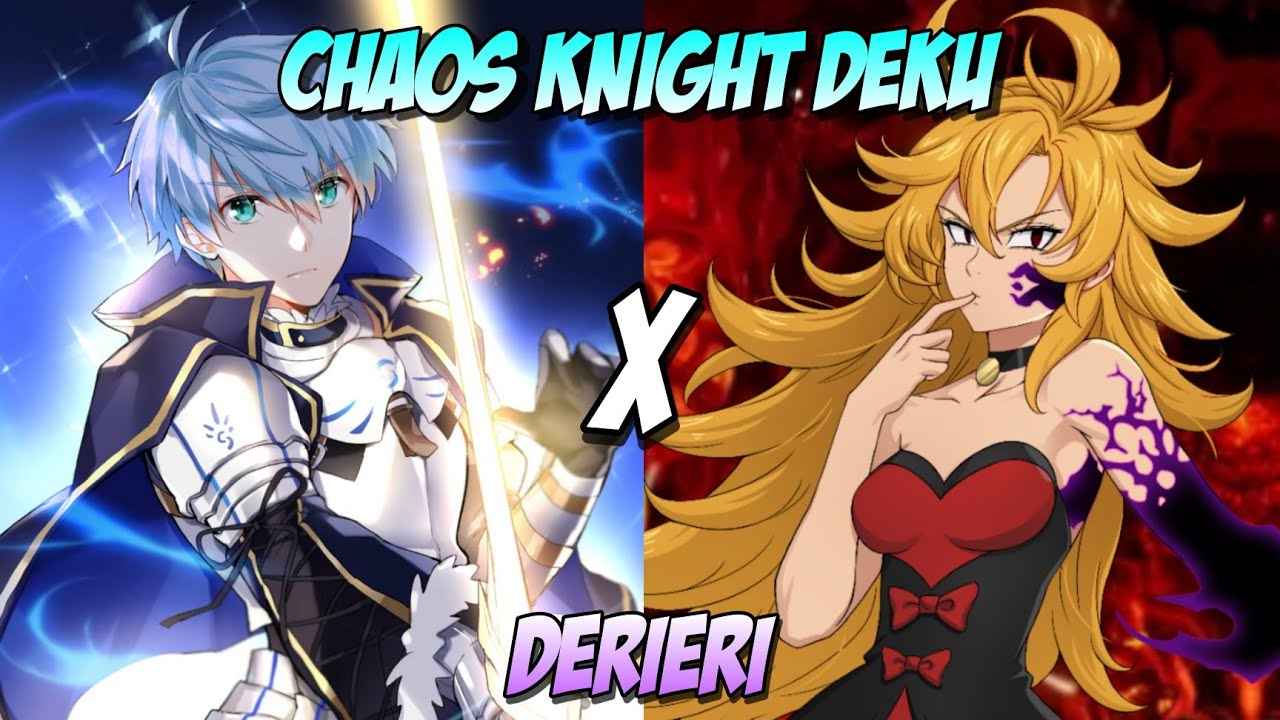 Chaos Knight Deku Part 1 / Izuku X Derieri / Seven Deadly Sins Texting Stories