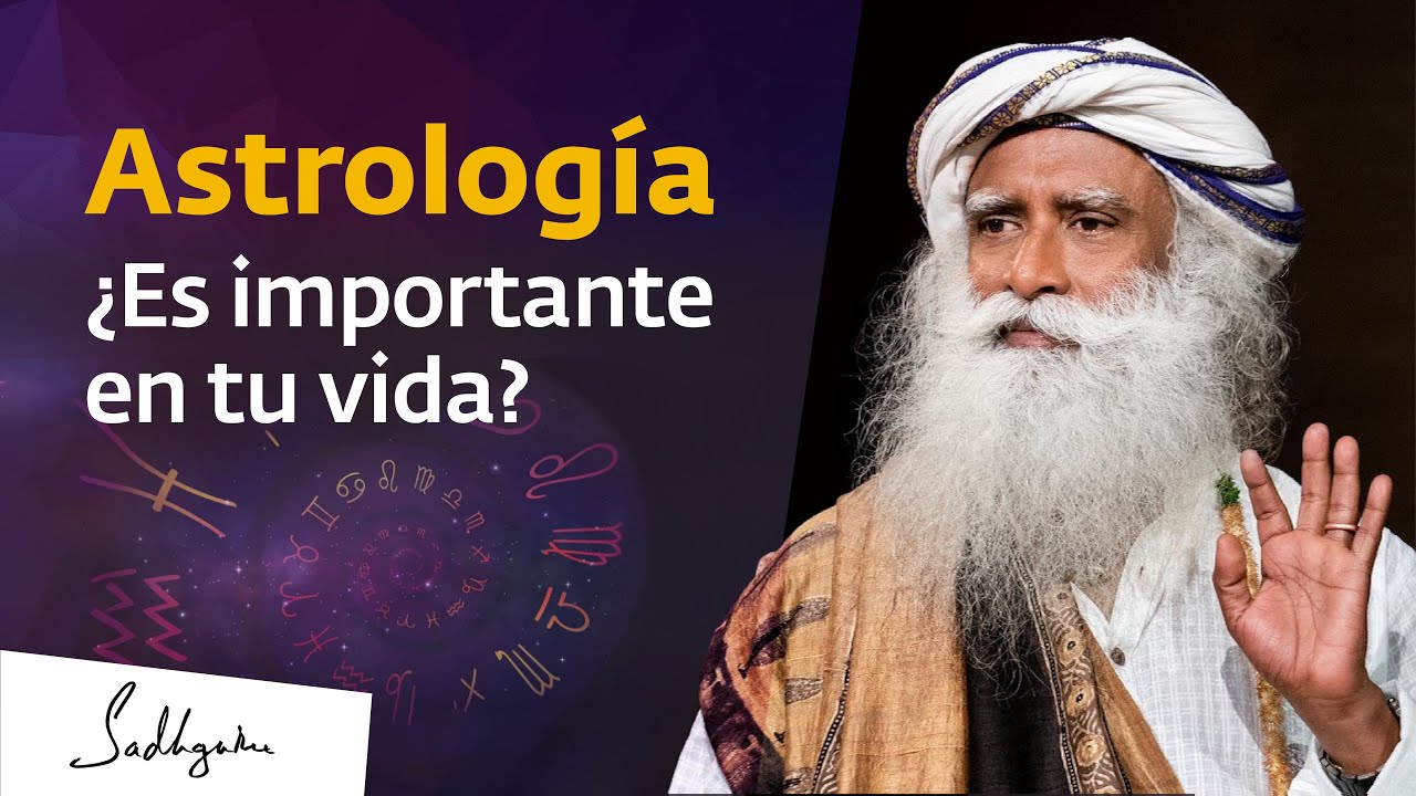 ¿Qué importancia tiene la astrología? | Sadhguru