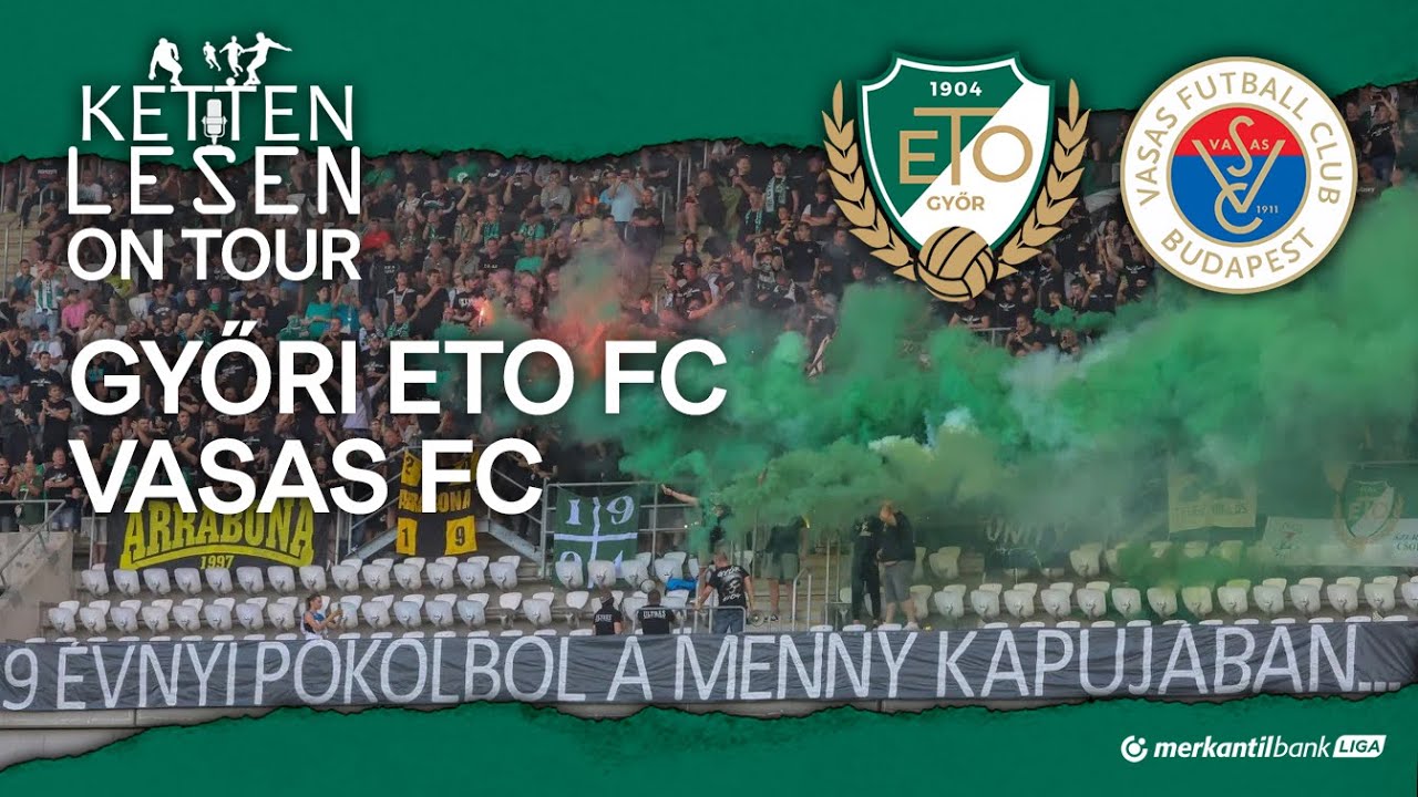 Ketten Lesen On Tour: Győri ETO - Vasas