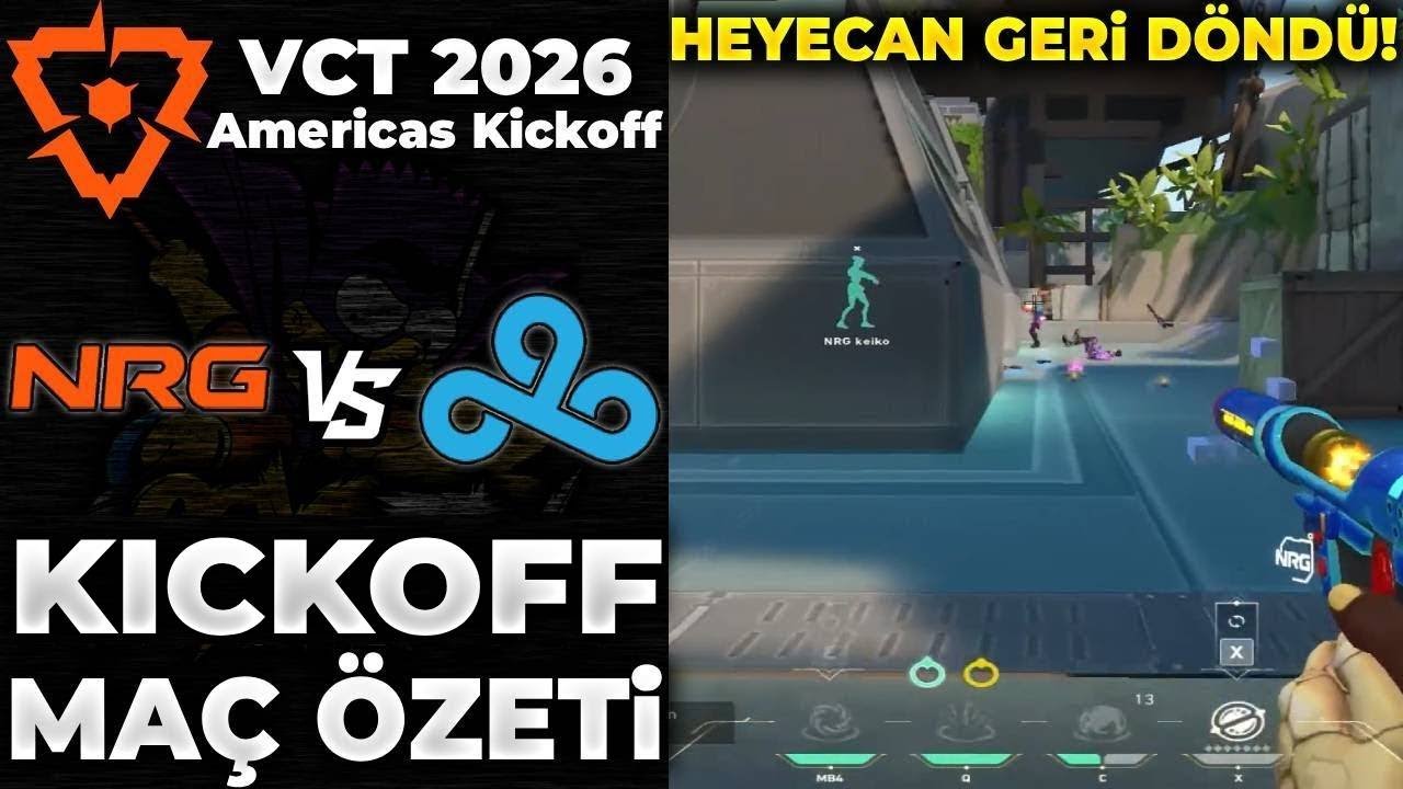 NRG vs C9 MAÇ ÖZETİ | VCT 2026 AMERICAS Kickoff