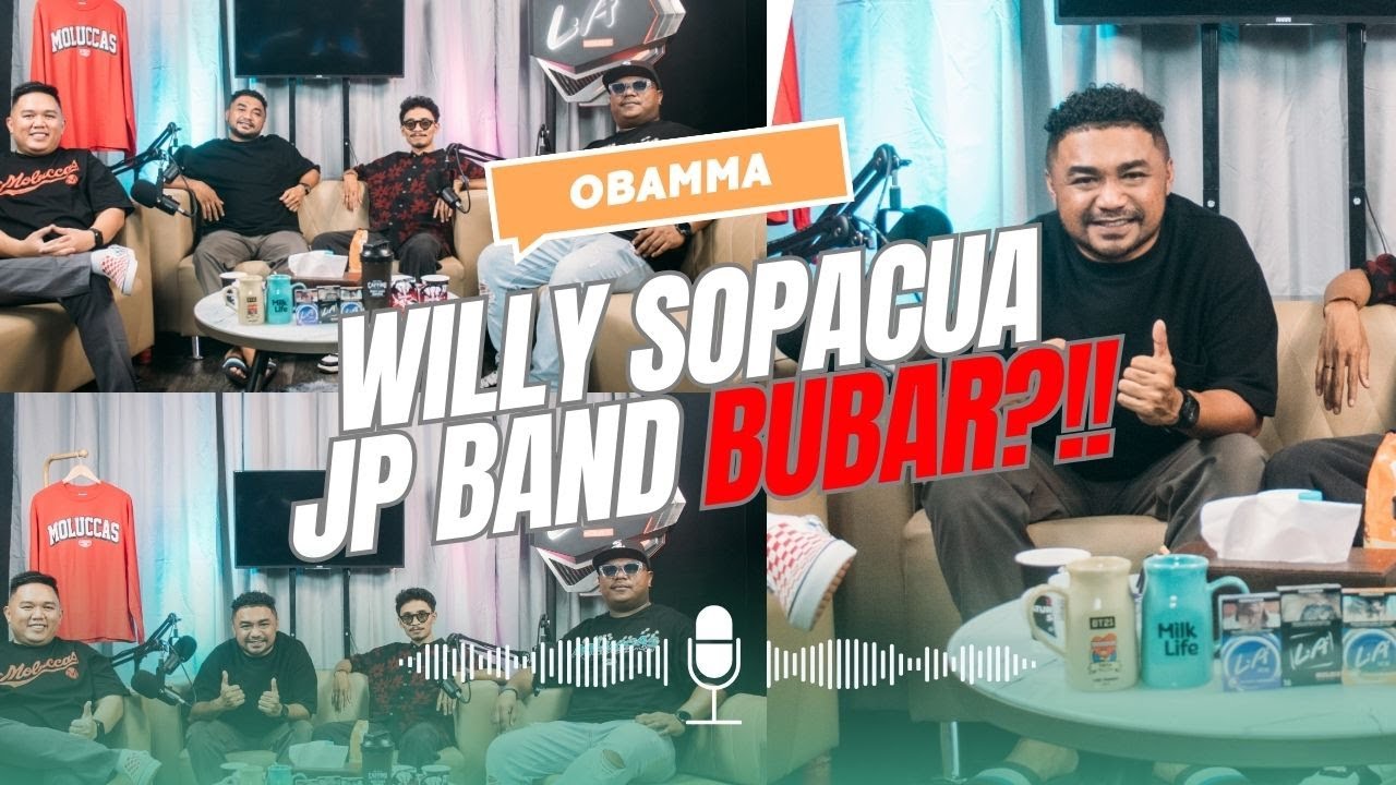 OBAMMA#2 PART1 || WILLY SOPACUA : JP BAND BUBAR?!!