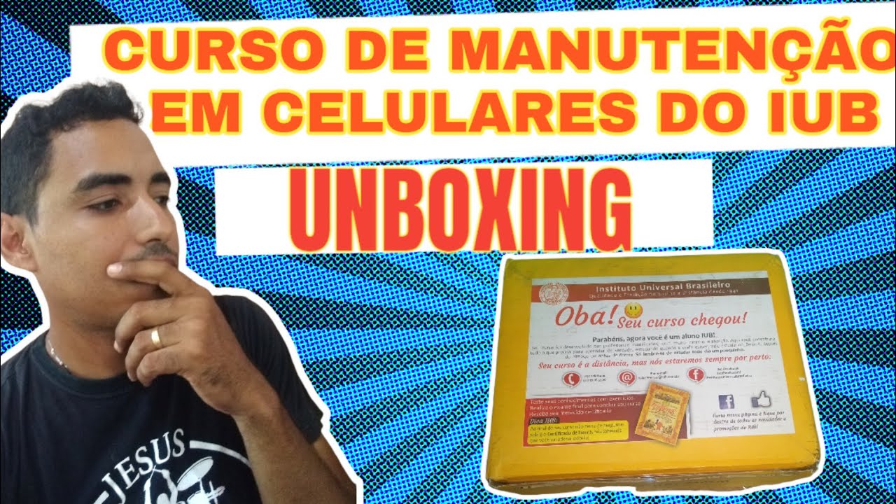 UNBOXING DO CURSO DE MANUTENÇÃO EM CELULARES DO IUB