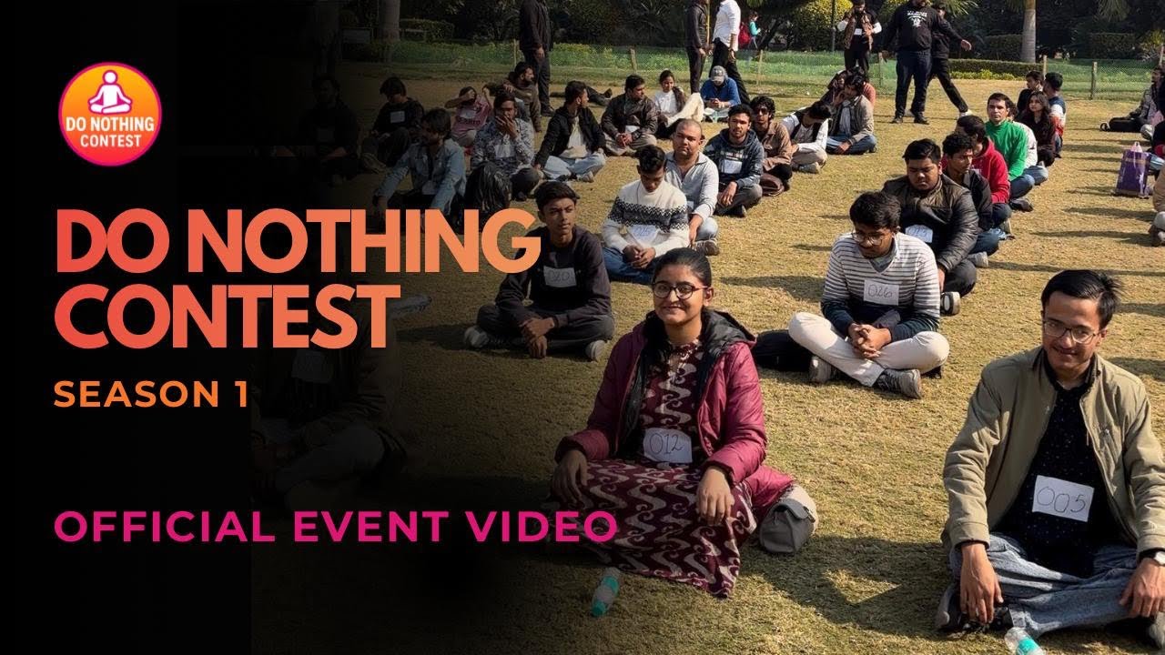 DO NOTHING CONTEST | Season 1 | Official Event Video