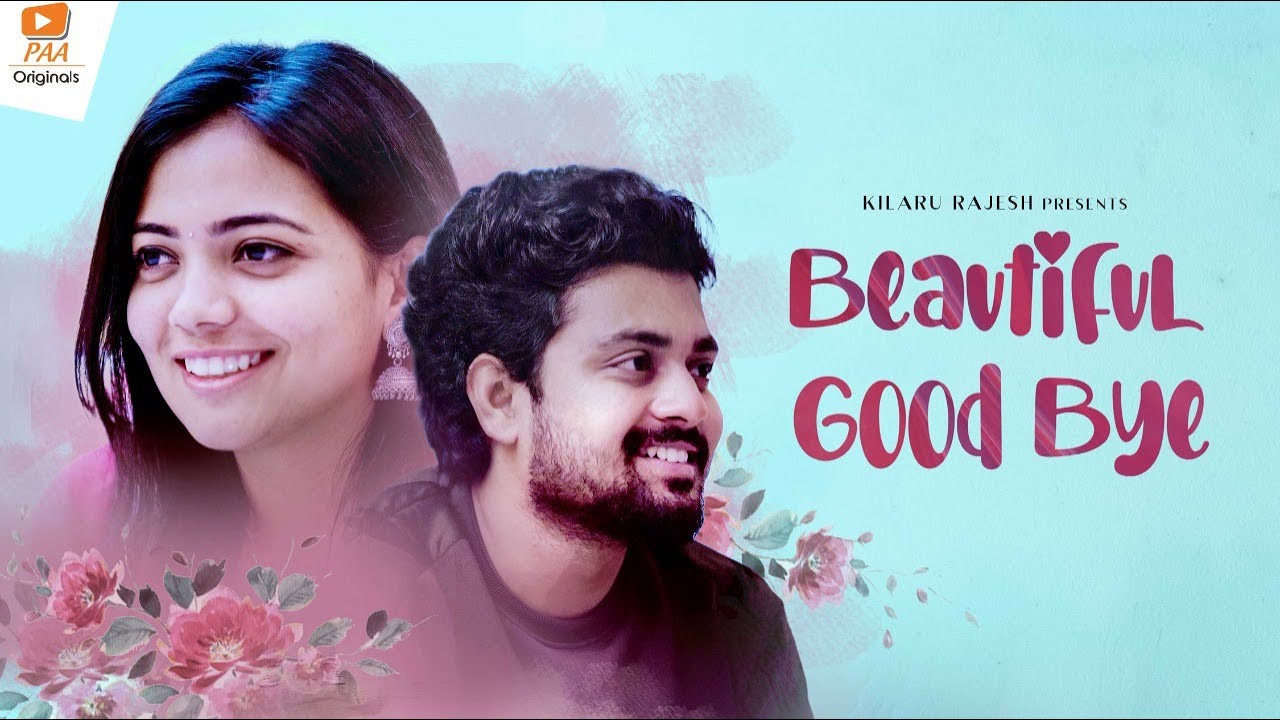 A Beautiful Goodbye | Bharath Kanth | Jeevan Priya Reddy | #beautifulgoodbye || PAA Originals.