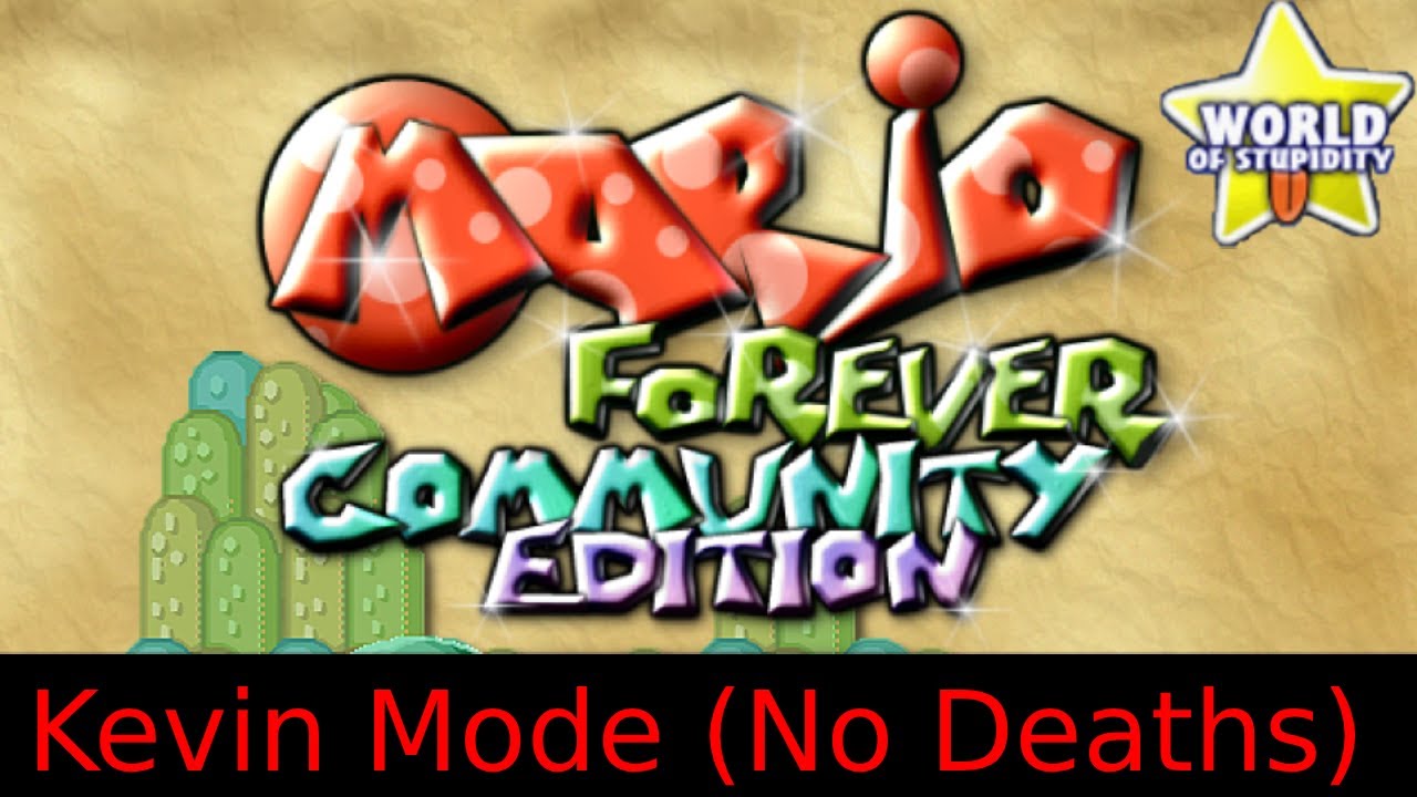 Mario Forever Community Edition | World Of Stupidity on Kevin Mode (No Deaths)