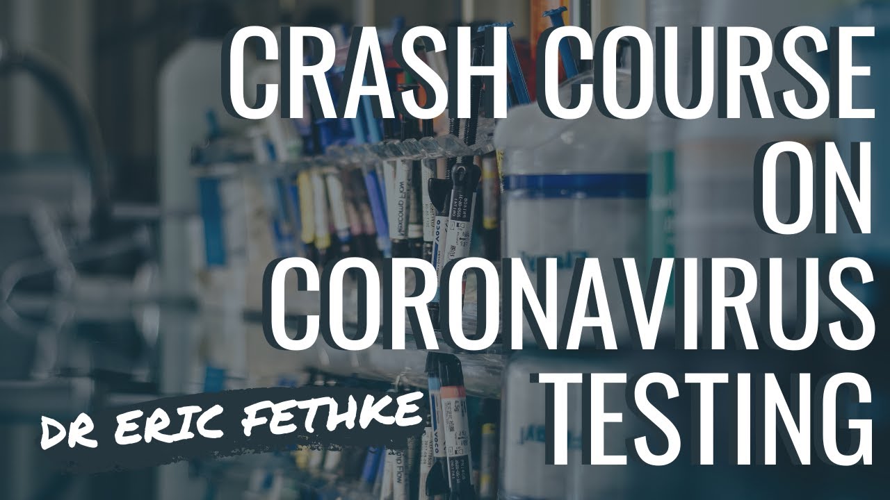 Crash Course on Coronavirus Testing