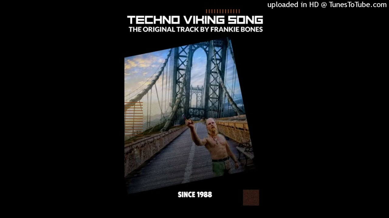 TECHNO VIKING SONG / FRANKIE BONES BROOKLYN GHETTO REMIX