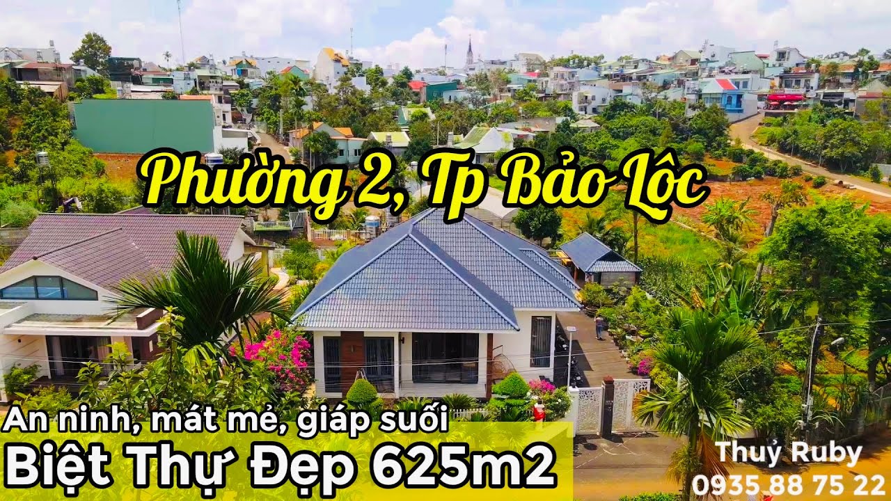 (390) Bán Nhà Biệt thự vườn ngay phường 2, Tp Bảo Lộc, 19.2x32m(625m2) giáp suối, khu dân cư an ninh