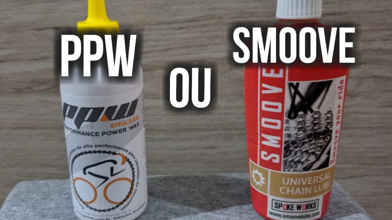 QUAL MELHOR ÓLEO OU CERA LUBRIFICANTE DE CORRENTE DE BIKE, SMOOVE OU PPW?