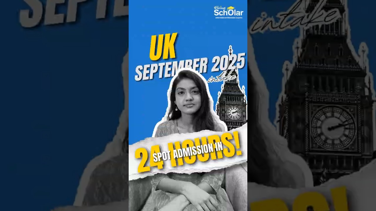 Get UK University Admission in 24 Hours! | Study in UK - Sept 2025 Intake | Abroad Scholars