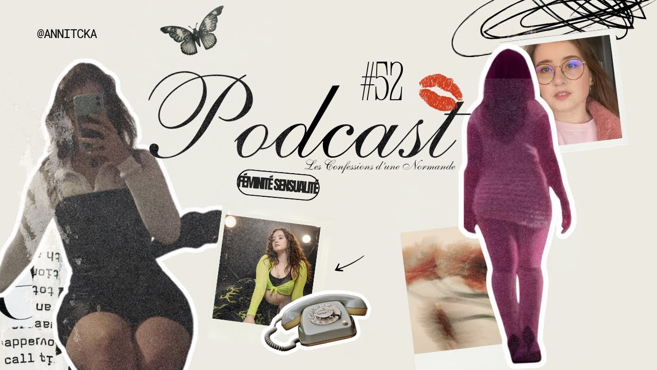 Retrouver sa féminité : oser être sensuelle - Pourquoi les femmes ont peur ? | PODCAST épisode 52